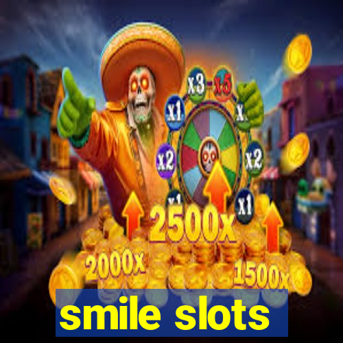 smile slots