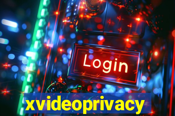 xvideoprivacy