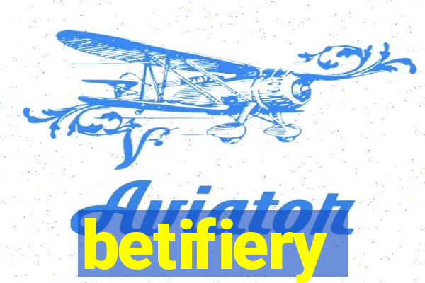 betifiery