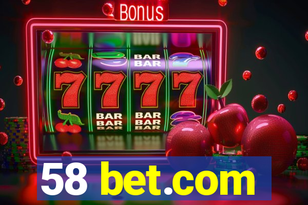 58 bet.com