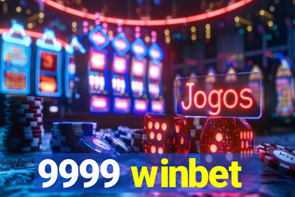 9999 winbet