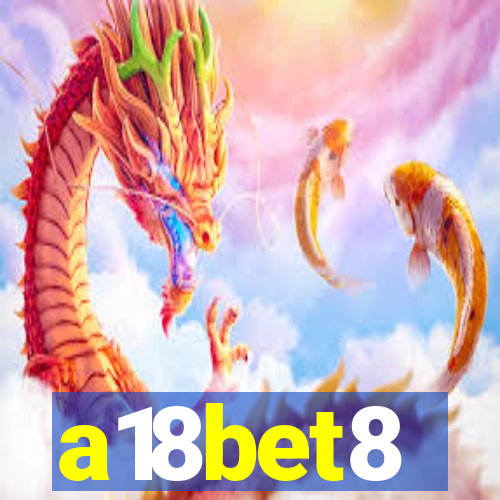 a18bet8