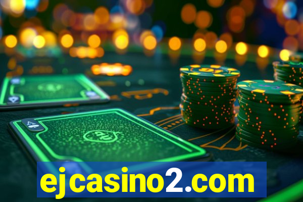 ejcasino2.com