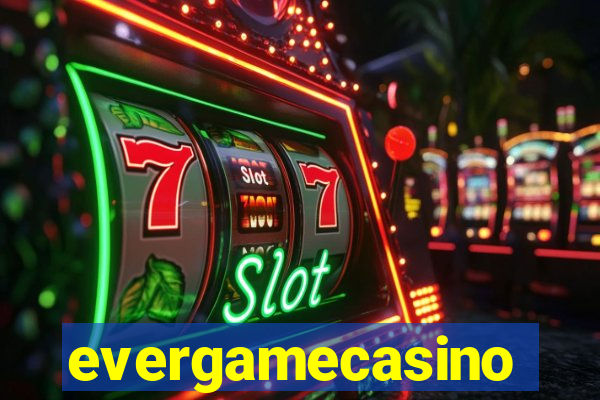 evergamecasino