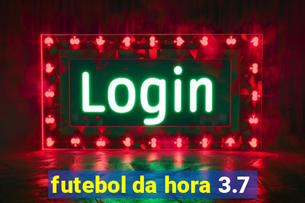 futebol da hora 3.7