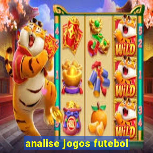 analise jogos futebol