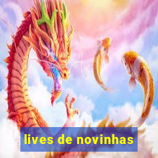 lives de novinhas