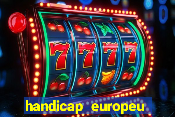 handicap europeu empate 1