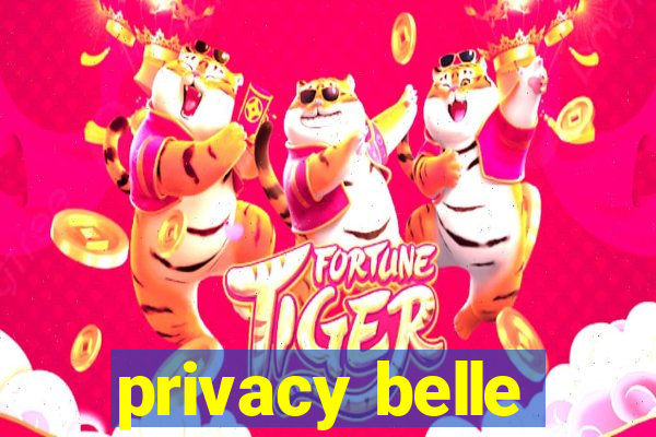 privacy belle