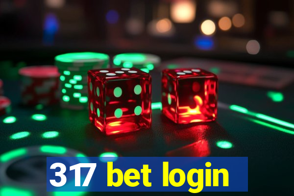 317 bet login