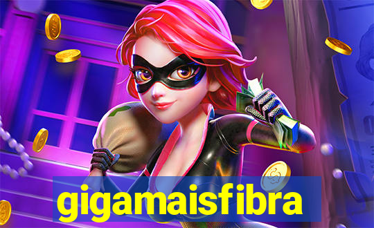 gigamaisfibra