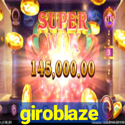 giroblaze