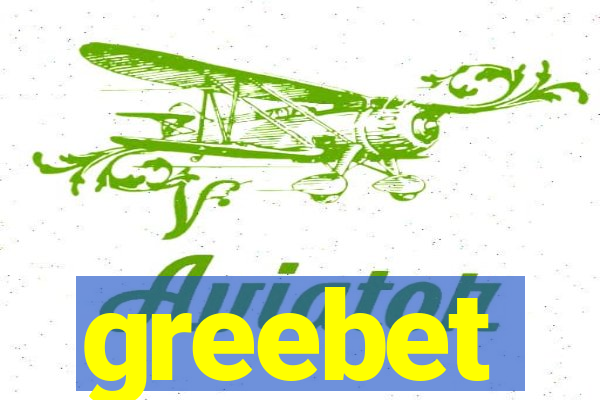 greebet