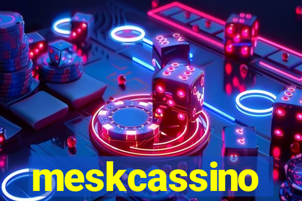 meskcassino