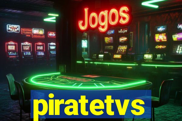 piratetvs