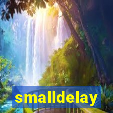 smalldelay