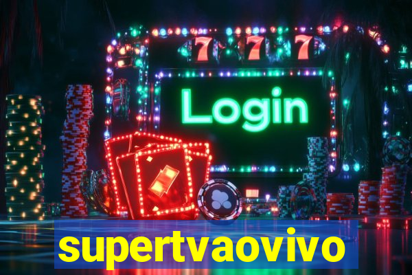 supertvaovivo