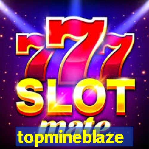 topmineblaze