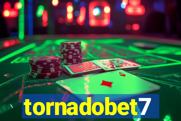 tornadobet7